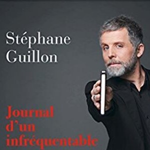 Livre Journal d'un infréquentable de Stéphane Guillon