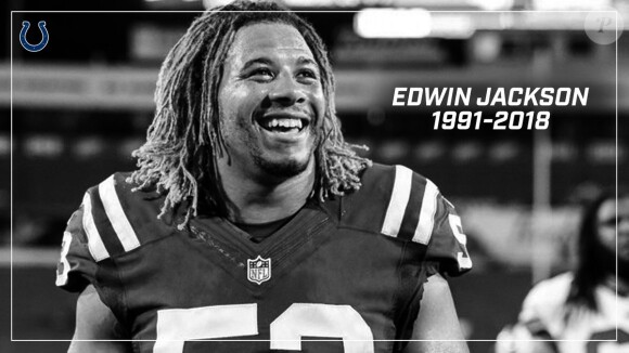 Edwin Jackson, linebacker des Colts d'Indianapolis, a été tué le 4 février 2018 à 26 ans, fauché par une voiture.