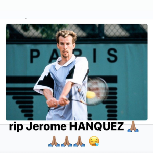 Yannick Noah rend hommage à son ami Jérôme Hanquez, mort à l'âge de 46 ans. "Repose en paix, Jérôme HANQUEZ", écrit Yannick Noah dans sa story du vendredi 20 mars 2020.
