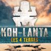 "Koh-Lanta, Les 4 Terres", saison du jeu d'aventure.