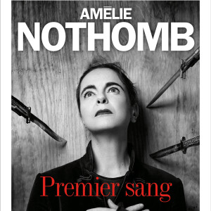 Premier sang, le dernier livre d'Amélie Nothomb