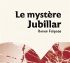 Le mystère Jubillar - Enquête au coeur d'une disparition, un livre de Ronan Folgoas (éditions StudioFact)