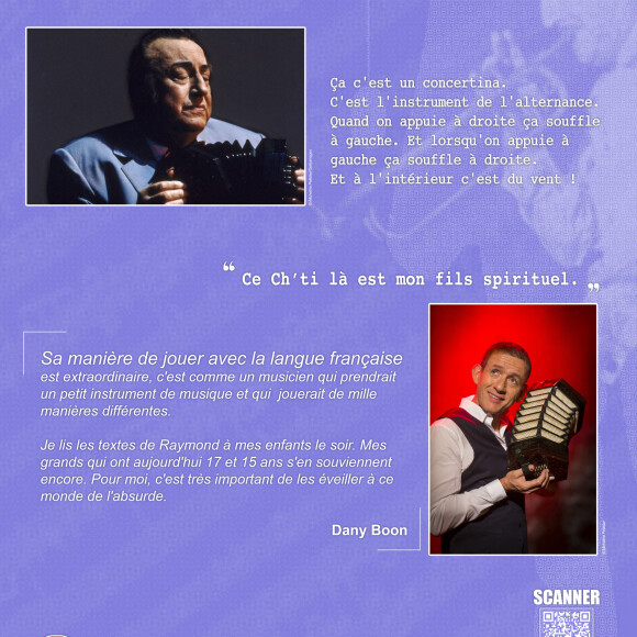 Exclusif - Les enfants spirituels de Raymond Devos lui rendent hommage à l'occasion de l'anniversaire posthume de ses 100 ans ! Dany Boon : "Devos a rendu la langue française lumineuse ! Sa manière de jouer avec la langue française est extraordinaire, c'est comme un musicien qui prendrait un petit instrument de musique et qui jouerait de mille manières différentes. J'ai étudié les textes de Raymond Devos à l'école, et ce sont eux qui m'ont fait aimer la littérature.  Je lis les textes de Raymond à mes enfants le soir. Mes grands qui ont aujourd'hui 17 et 15 ans s'en souviennent encore. Pour moi, c'est très important de les éveiller à ce monde de l'absurde." Raymond Devos a dit de lui : "Ce ch'ti là est mon fils spirituel." © Micheline Pelletier/Bestimage 