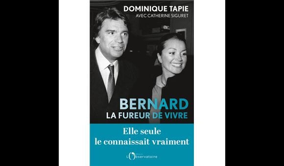 "Bernard, la fureur de vivre" de Dominique Tapie.