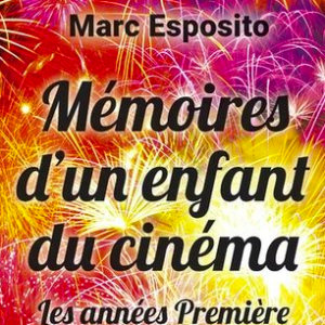 Couverture du livre "Mémoires d'un enfant du cinéma" de Marc Espositio publié aux éditions Robert Lafont