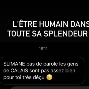 très énervé de son absence à Calais
Slimane, Instagram