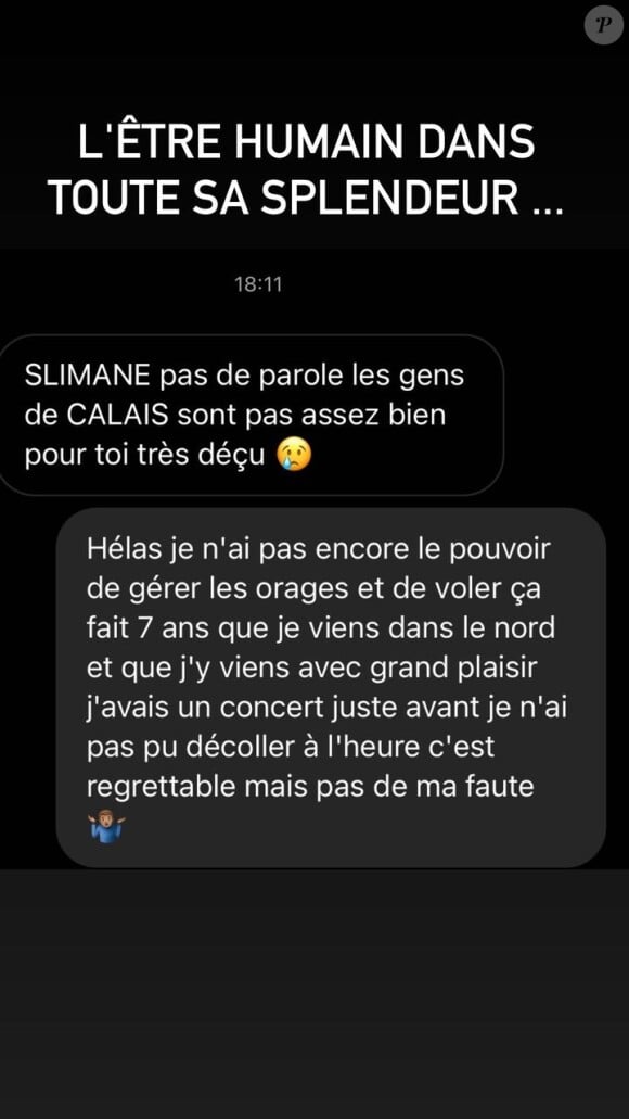 très énervé de son absence à Calais
Slimane, Instagram