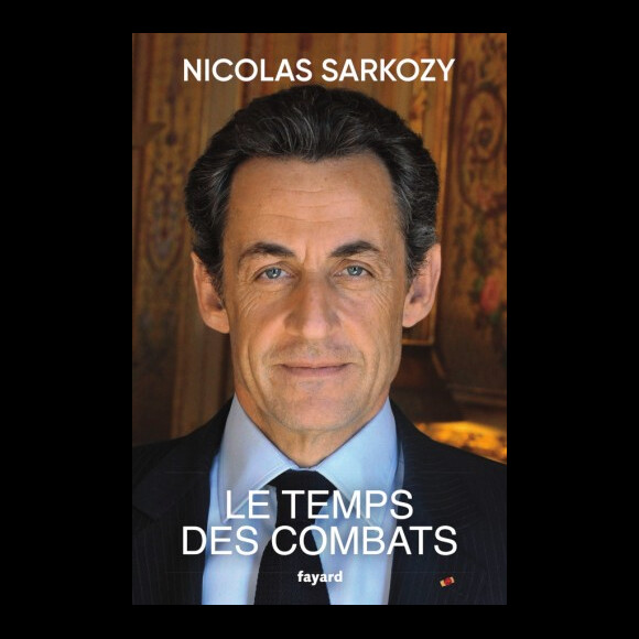 "Le temps des combats", Nicolas Sarkozy
