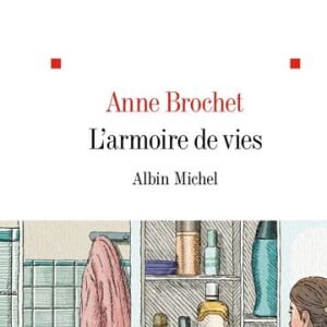 "L'armoire de vies", d'Anne Brochet.