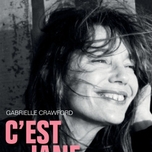 Le livre de Gabrielle Crawford, "C'est Jane, Birkin Jane" (éditions Actes Sud)