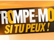 Trompe-moi si tu peux : découvrez les premières images torrides de cette nouvelle télé réalité sexy !
