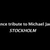 Dance Tribute to MJ à Stockholm