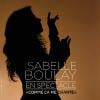 Isabelle Boulay, qui a entamé une nouvelle tournée baptisée Comme ça me chante, a connu un petit tracas, victime d'une intoxication alimentaire...