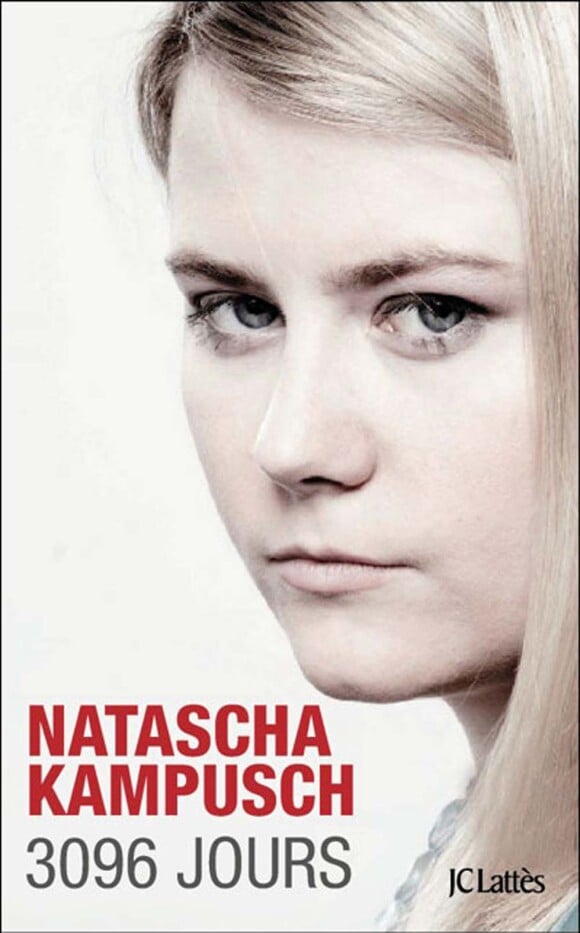 Natascha Kampusch, 3096 jours, aux éditions JC Lattès, octobre 2010
