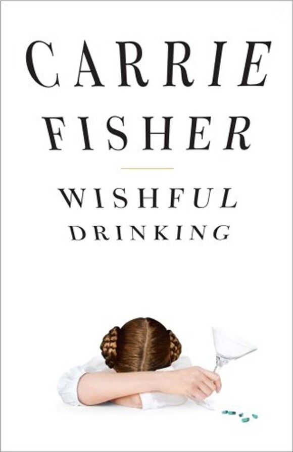 Carrie Fisher - Wishful drinking - 2008