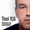 Le livre sur Toni Musulin, Toni, 11,6 - histoire du convoyeur d'Alice Géraud-Arfi