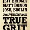 True Grit de Ethan et Joel Coen avec Jeff Bridges et Josh Brolin.