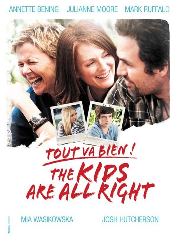 L'affiche originale de The kids are all right, nominé à l'Oscar du meilleur film lors de la cérémonie des Oscars, qui se tiendra le 27 février 2011.