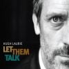 Présentation de l'album de Hugh Laurie, Let Them Talk