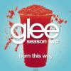 Glee reprend Born This Way, de Lady Gaga, épisode 18 saison 2