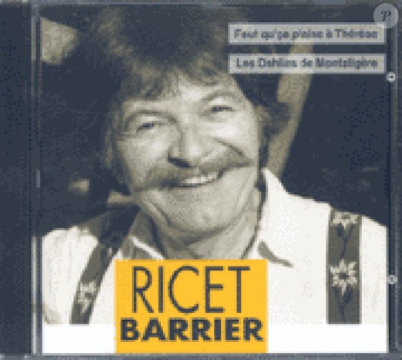 Ricet Barrier, amuseur franchouillard comme on n'en fait plus, est mort samedi 21 mai 2011 à Sainte-Christine (Puy-de-Dôme), des suites d'une longue maladie.
Formidable amuseur en chansons, il fut également la voix de Saturnin le canard, Colargol l'ourson, et des Barbapapas.