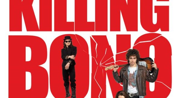 Killing Bono : Ce groupe qui voulait la peau de U2