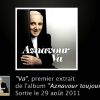 Charles Aznavour - Va - extrait d'Aznavour toujours disponible le 29 août 2011.