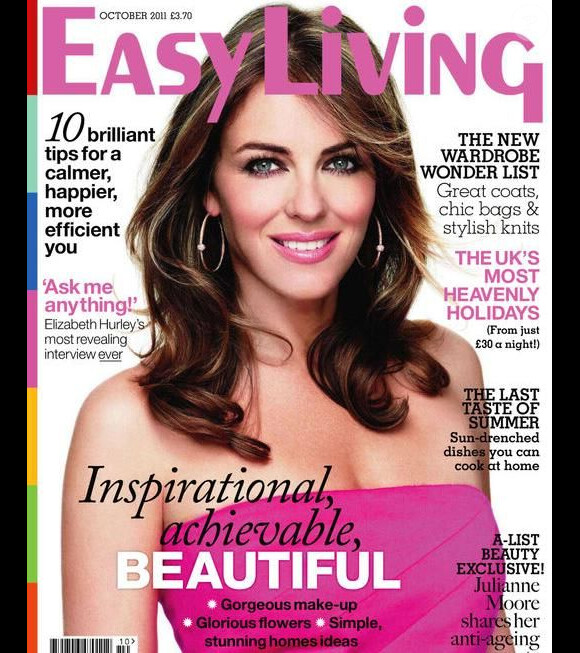 Elizabeth Hurley, éblouissante en couv' de Easy Living, se confie au magazine britannique. Octobre 2011.