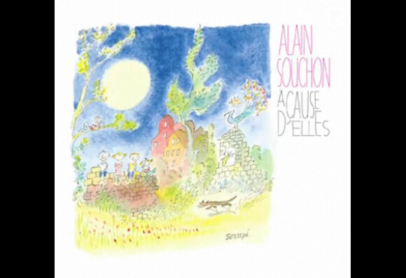 Alain Souchon - À cause d'elles - album attendu le 21 novembre 2011.