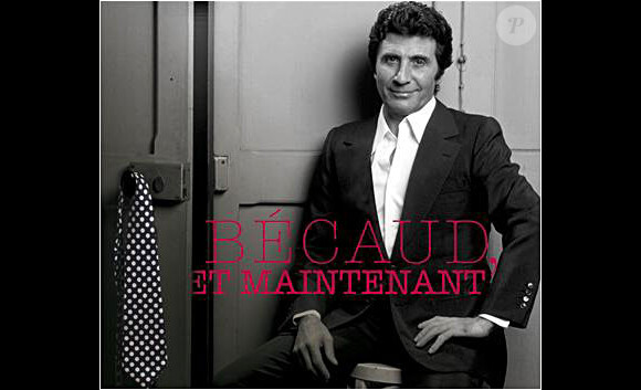 L'album hommage à Gilbert Bécaud : Et maintenant, paru en décembre 2011.
