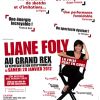 Laine Foly présente son spectacle La Folle part en cure dans toute la France et le 28 janvier 2012 au Grand Rex de Paris. 