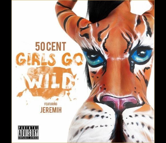 La pochette du single Girls Go Wild de 50 Cent, avec Kyra Chaos.