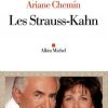 Les Strauss-Kahn, le best-seller de Raphaëlle Bacqué et Arianne Chemin, chez Album Michel, juin 2012.