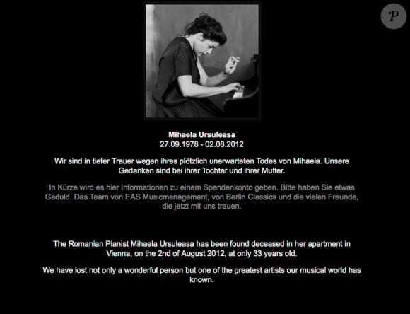 Le site officiel de Mihaela Ursuleasa en deuil... La pianiste roumaine Mihaela Ursuleasa a été retrouvée morte, âgée de seulement 33 ans, à son appartement de Vienne, le 2 août 2012.