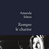 Amanda Sthers - Rompre le charme - aux éditions Stock, juin 2012.