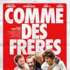 L'affiche du film Comme des frères en salles le 21 novembre 2012.