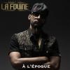 La Fouine - A l'Époque. Extrait de l'album Drôle de Parcours disponible le 4 février.