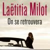 Laetitia Milot - On se retrouvera