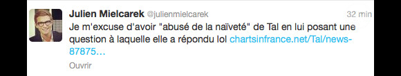 Julien Mielcarek, journaliste de FigaroTV tweet : "Je m'excuse d'avoir "abusé de la naïveté" de Tal en lui posant une question à laquelle elle a répondu lol"