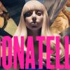 Lady Gaga - Donatella - extrait de l'album "ARTPOP", novembre 2013.