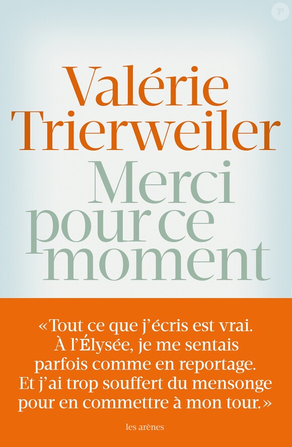 Valérie Trierweiler, Merci pour ce moment, aux éditions Les Arènes