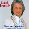 Chanson populaire, un tube offert à Claude François par Nicolas Skorsky, retrouvé mort égorgé le 20 octobre 2014 à Paris. Il avait 62 ans.