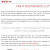 La campagne One kiss, one fight de Fight Aids Monaco a été lancée en novembre 2014 par la princesse Stéphanie, présidente de l'organisme et militante pour la dignité des personnes séropositives.