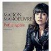 Petite agitée de Manon Manoeuvre, aux éditions Flammarion, disponible le 21 janvier 2015