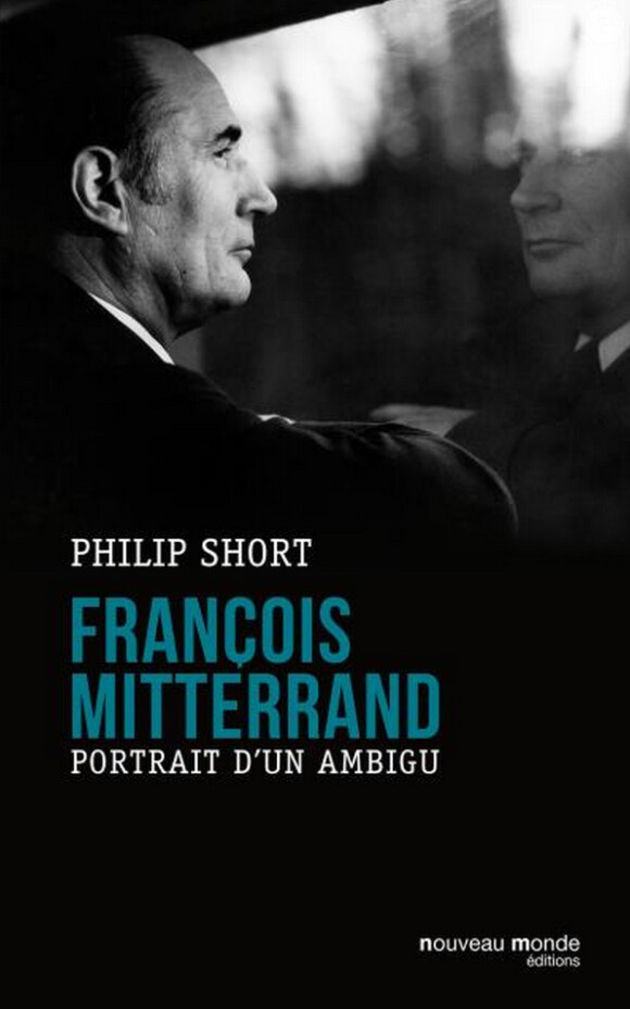 "François Mitterrand, portrait d'un ambigu" de Philip Short, Nouveau Monde éditions, 896 pages, 22 euros. Paru le 21 mai 2015.
