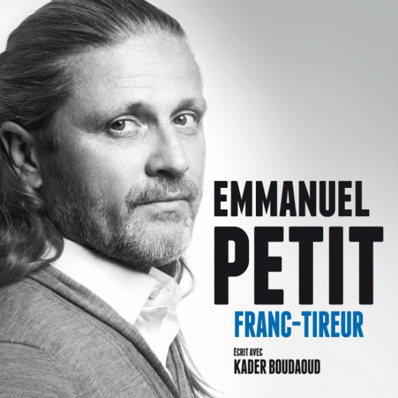 "Franc-tireur" d'Emmanuel Petit - septembre 2015.