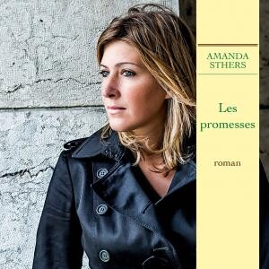 Amanda Sthers publie son dixième roman, Les Promesses, le 28 août 2015 aux éditions Grasset.