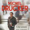 Une année pas comme les autres - Michel Drucker (éditions Robert Laffont)
