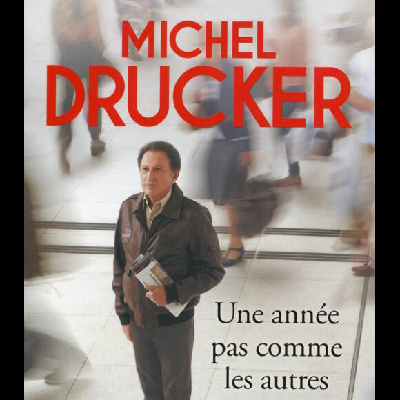 Une année pas comme les autres - Michel Drucker (éditions Robert Laffont)