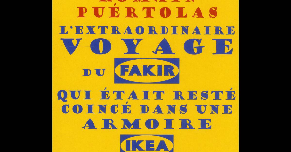 Couverture du livre L'Extraordinaire voyage du Fakir qui était resté